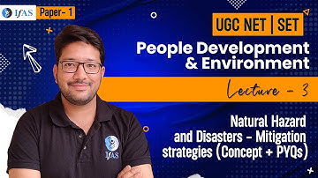 PDE | Natural Hazard And Disasters - Mitigation strategies | UGC NET/SET Paper 1 | L3 | IFAS