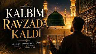 🌹 Medine'den Dönenlerin En İyi Anlayacağı İlahi | Kalbim Ravza'da Kaldı. Celal Karatüre ilahisi