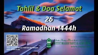 Tahlil Dan Doa Selamat, 26 Ramadhan 1444 Hijri