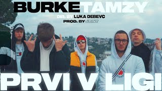 T.A.M.Z.Y. - Prvi v Ligi ft. Burke (Prod. JONT) [Dir. by Luka Debevc]