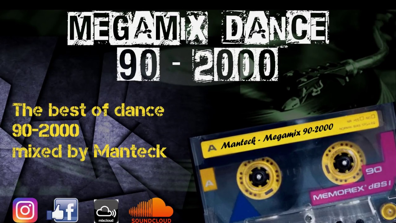 Megamix dance anni 90 2000 the best of 90 2000 mixed compilation