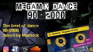 Megamix dance anni 90-2000 (the best of 90-2000 mixed compilation)