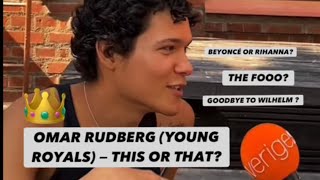 This or That with Omar Rudberg from Young Royals - Beyoncé or Rihanna?