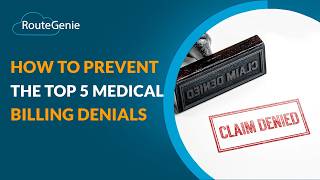 TOP 5 Medical Billing Denials and How to Prevent Them | RouteGenie