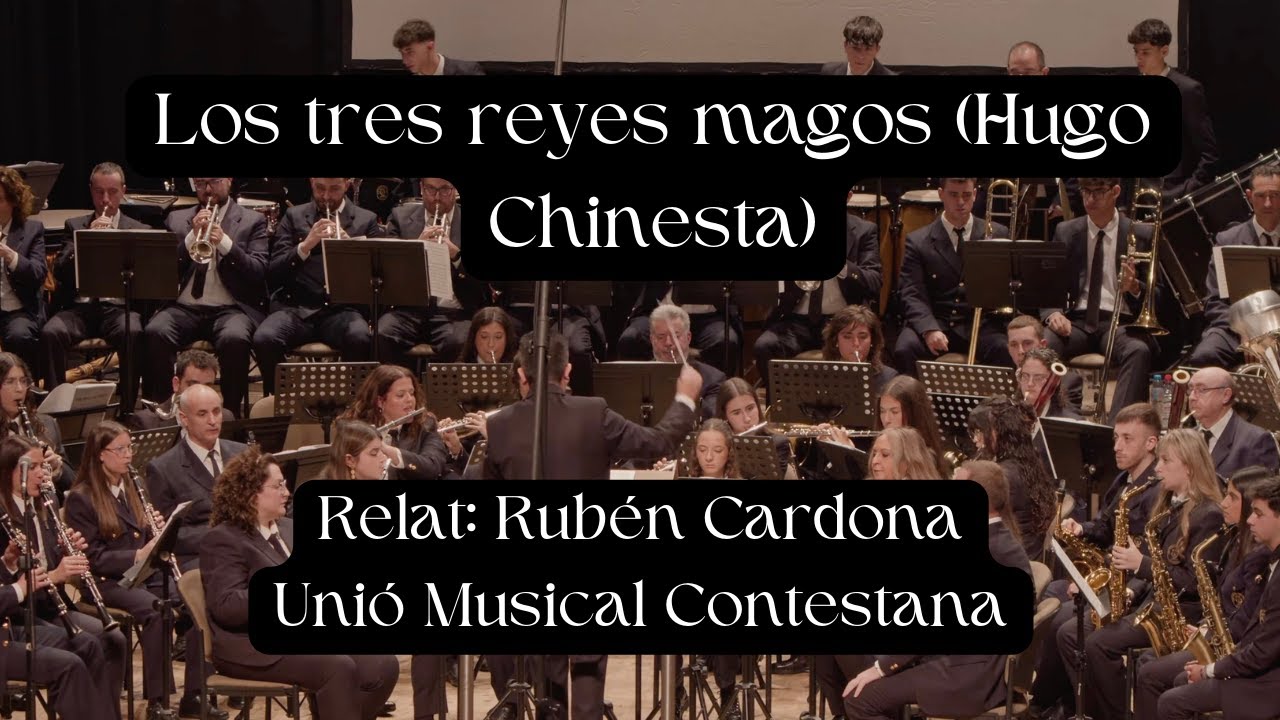 LOS TRES REYES MAGOS (Hugo Chinesta) Unió Musical Contestana