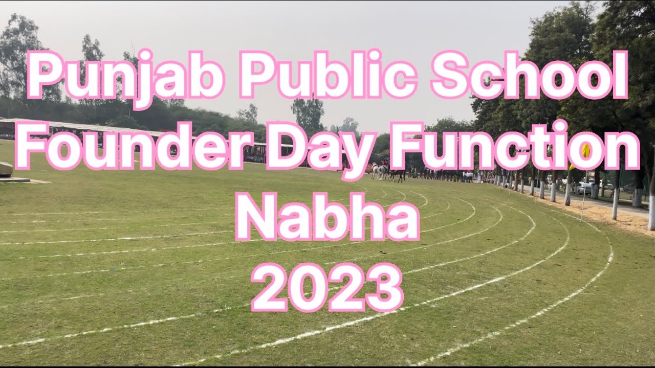 Punjab Public School Founder Day Function Nabha 2023 YouTube