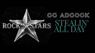 Stealin' All Day  BY CC Adcock