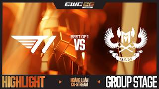 HIGHLIGHT | T1 vs GAM | BRACKET STAGE | EWC 2026 | HOÀNG ...