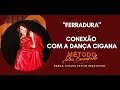 FERRADURA - CONEXÃO COM A DANÇA CIGANA