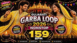 🔥 🥁 Gujarati Garba Loop | 159 PM | Nonstop Garba Beat 2026