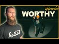 Worthy - Zauntee (☦️Evangelist Reacts!) His Music Is DIFFERENT!