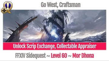 FFXIV Unlock Scrip Exchange, Collectable Appraiser Level 60 - Go West, Craftsman - Heavensward