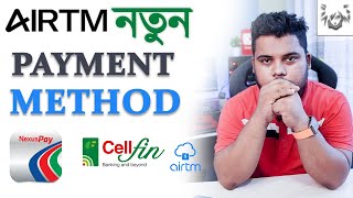 AIRTM payment methods NexusPay and CellFin | Airtm Payment methods Update