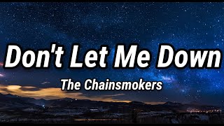 The Chainsmokers - Don't Let Me Down (Lyrics) ft. Daya