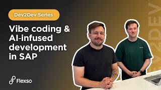 Dev2Dev webinar: Vibe coding & AI‑infused development in SAP