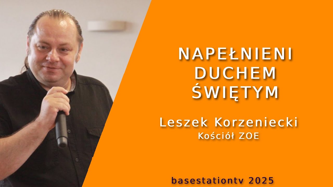 Leszek Korzeniecki - Napełnieni Duchem Świętym