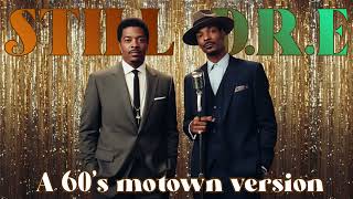 Still D.R.E - Snoop dog & Dr. Dre | 60's Motown Version