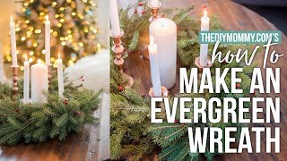 How to Make a Real Evergreen Christmas Wreath | The DIY Mommy screenshot 3