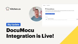 🔥 Big Update: DocuMocu is now integrated in Kitchen