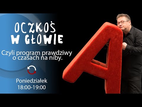                     OCZKOś W GŁOWIE - Mirosław Oczkoś
                              