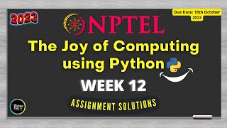 NPTEL The Joy of Computing using Python Week12 Quiz Assignment Solutions | July 2023