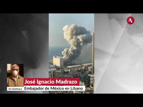 Embajador de México en Líbano narra cómo quedó la zona cero tras explosión