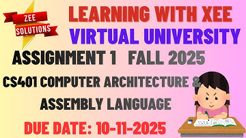 CS401 Computer Architecture and Assembly Language Programming Assignment 1 Fall 2025 VU