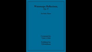 Waterscape Reflections, Op. 37