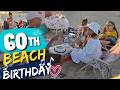 My 60th Birthday Beach Celebration Was Surprisingly Amazing
