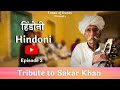 Tribute to sakar khan  episode 2  hindoni    tunes of dunes original song  marwadi music