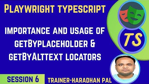 S#6: getByPlaceholder & getByAltText Built-in Locators in Playwright with TypeScript #playwright