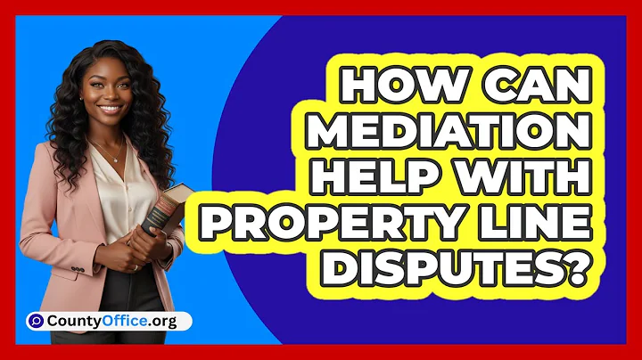 How Can Mediation Help With Property Line Disputes?