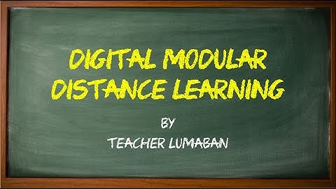 Digital Modular Distance Learning by Teacher Lumaban