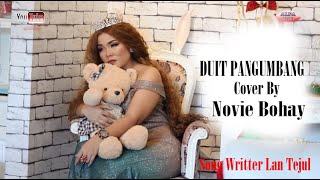 DUIT PANGUMBANG || Cover By Novie Bohay || Song Writter Lan Tejul