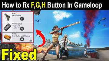 PUBG Mobile F Button Not Working [Gameloop Key Mapping Problem] - SOLUTION
