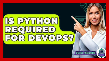 Is Python Required For DevOps? - Next LVL Programming