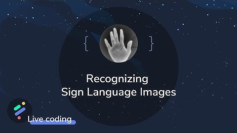 PerceptiLabs Live Coding: Recognizing Sign Language Images