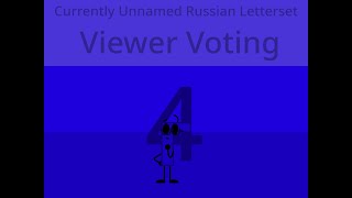 Currently Unnamed Russian Letterset Viewer Voting: Episode 4