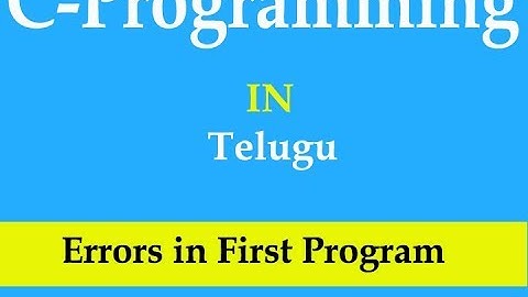 Part-2.First code in C Language (telugu)