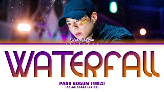 PARK BO GUM Waterfall Lyrics (박보검 날 찾아가는 길 가사) (Good Boy OST) (굿보이 OST)