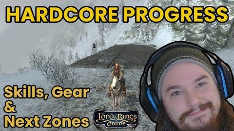 Beorning Progress Catch-Up - Hardcore in Middle-Earth | LOTRO - 1 Life, Max Difficulty