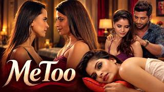 METOO Full Movie | New Hindi Romantic Web Series | New Hindi Web Series | Romantic Web Series