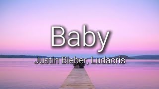 Justin Bieber - Baby (ft. Ludacris) [Lyrics]