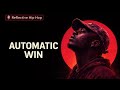 Automatic Win (Reflective Hip Hop) | Official Audio