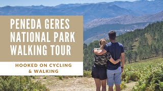 Peneda Geres National Park Walking Tour - Portugal Hiking