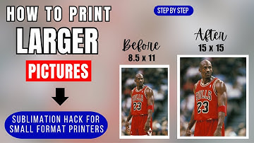 How To Print Larger Than 8.5 x 11 | Sublimation Hack For Small Format Printers