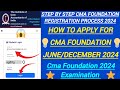 How to apply online for cma foundation june attempt 2024|How to register for cma foundation 2024 now