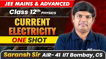 Current Electricity in 1 Shot - All Concepts Covered | JEE Main & Advanced | Class 12 Physics