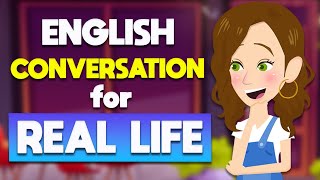 English Conversation for Real Life - Improve Speaking Skills Everyday