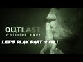 Let's play Outlast Whistleblower FR partie 2
